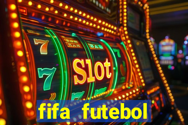 fifa futebol dinheiro infinito