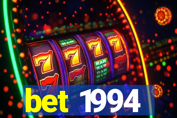 bet 1994