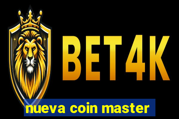 nueva coin master