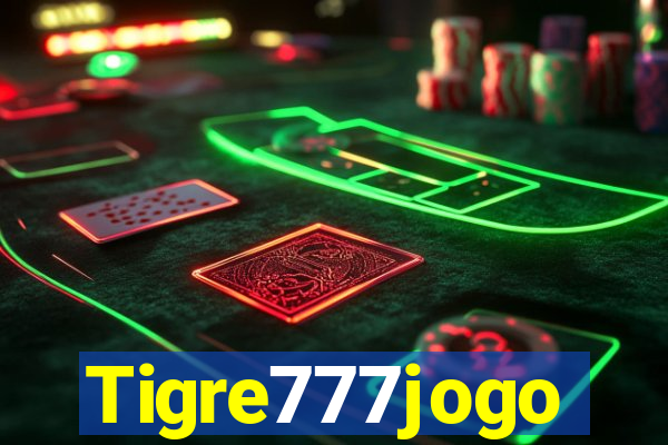 Tigre777jogo
