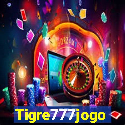 Tigre777jogo