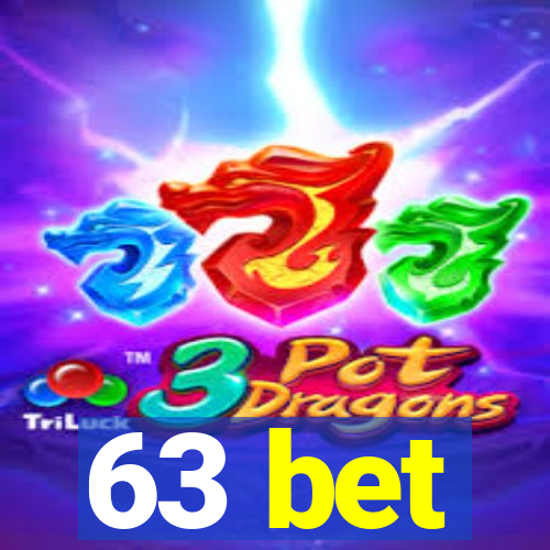 63 bet
