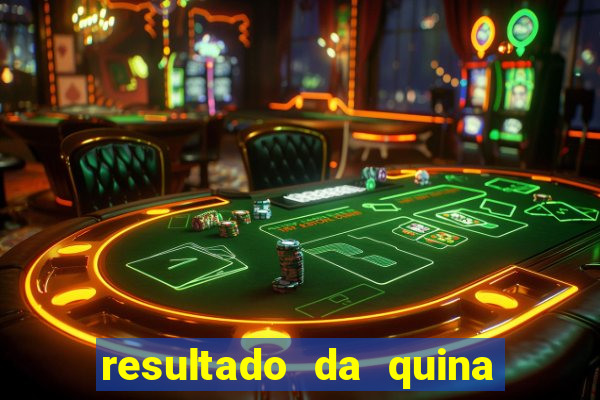 resultado da quina giga bicho