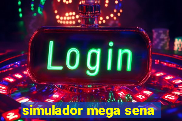 simulador mega sena
