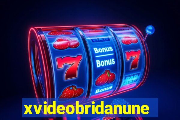 xvideobridanunes