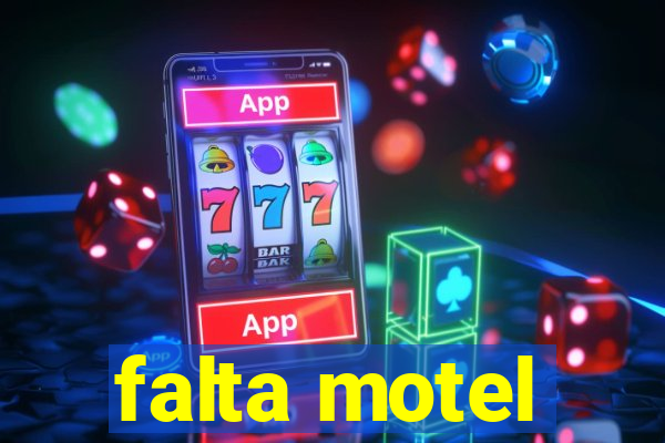 falta motel