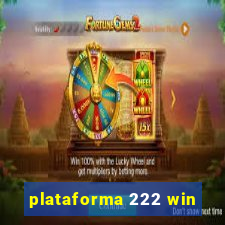 plataforma 222 win