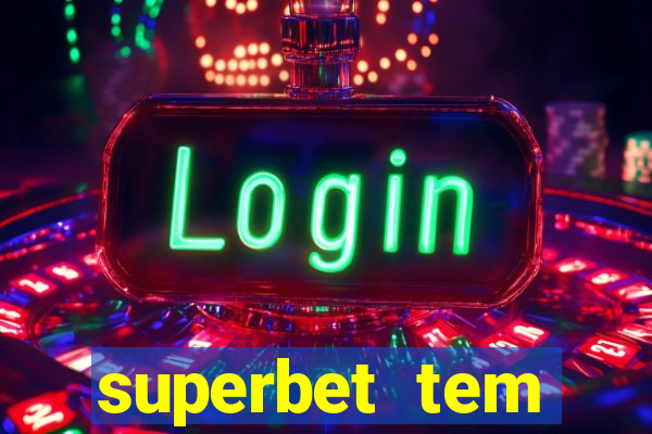 superbet tem pagamento antecipado