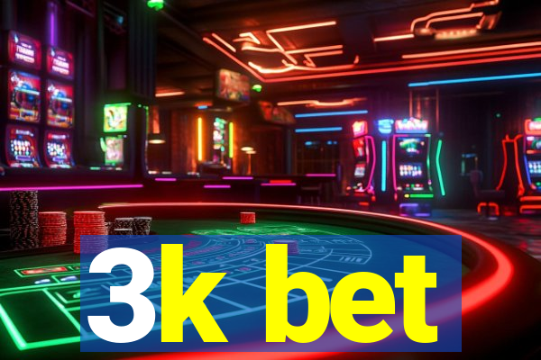 3k bet