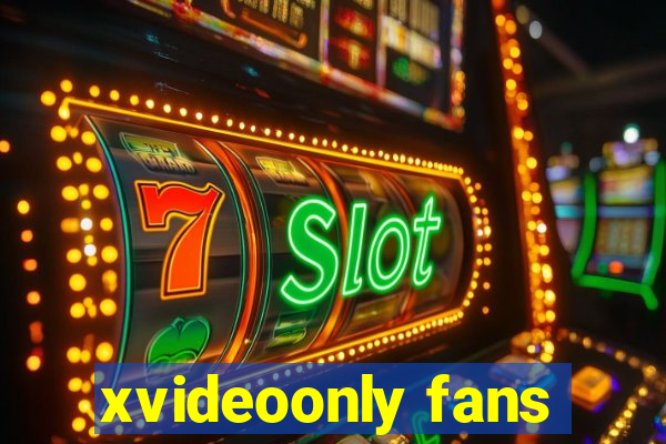 xvideoonly fans