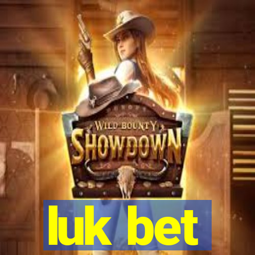 luk bet