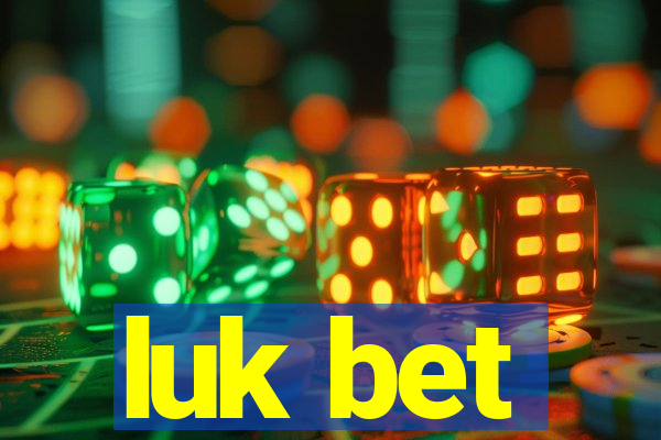 luk bet