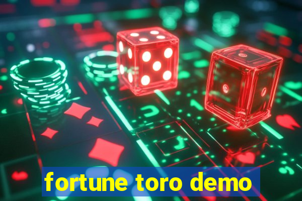 fortune toro demo