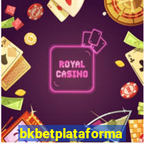 bkbetplataforma