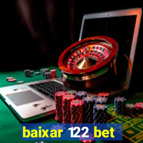 baixar 122 bet