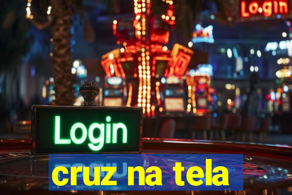 cruz na tela