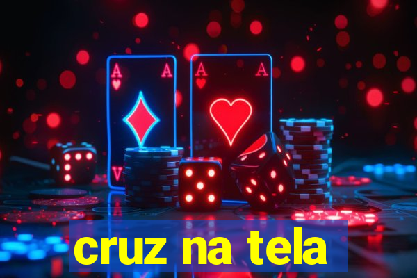 cruz na tela