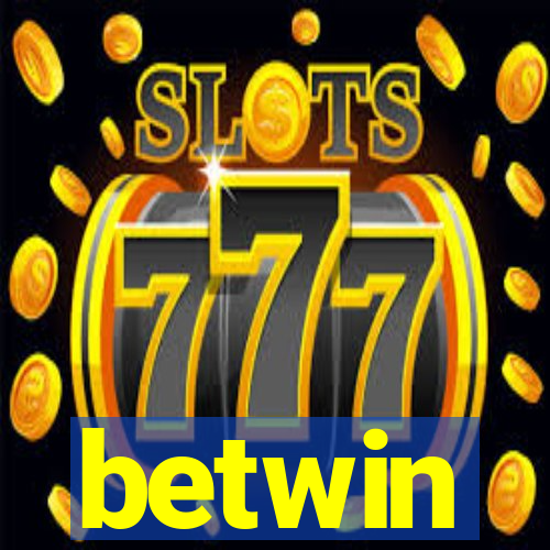 betwin