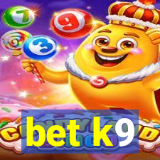 bet k9