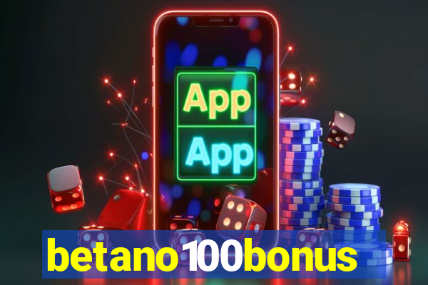 betano100bonus
