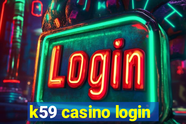 k59 casino login