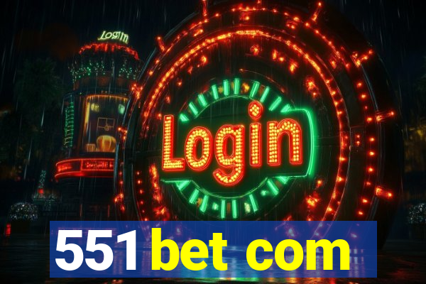 551 bet com