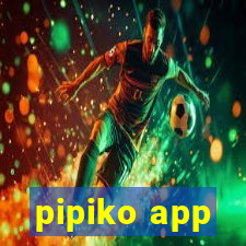 pipiko app