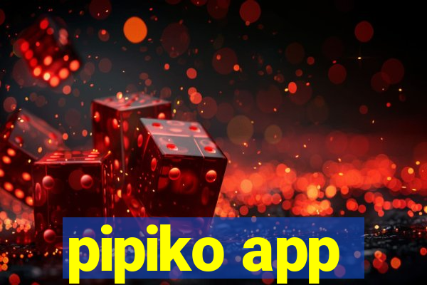 pipiko app