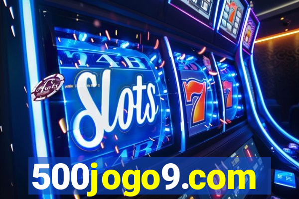 500jogo9.com
