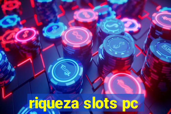 riqueza slots pc