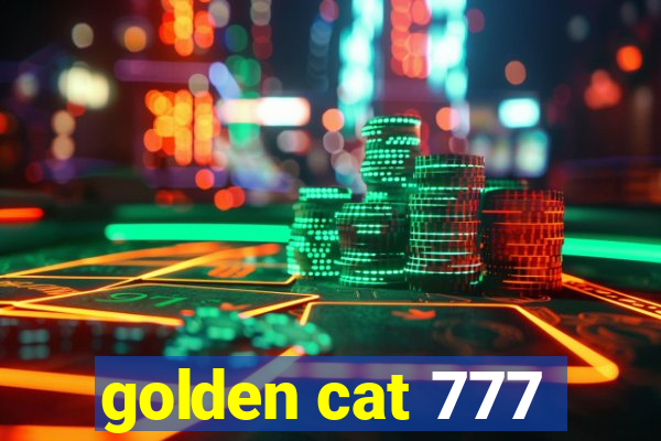 golden cat 777