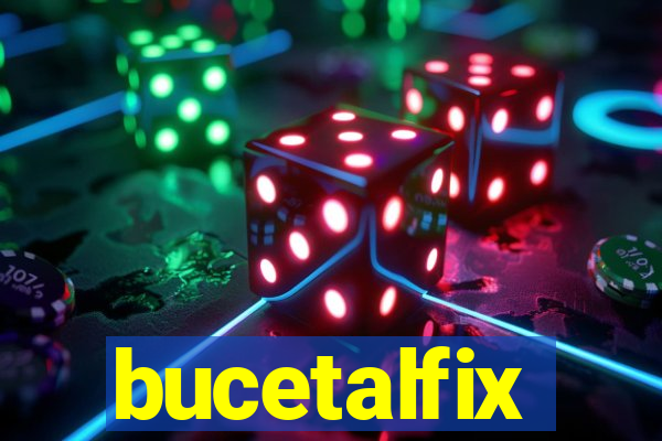 bucetalfix