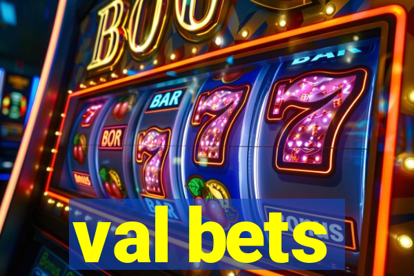 val bets