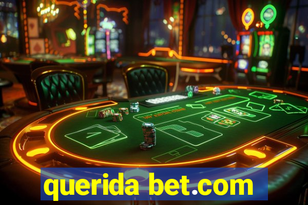 querida bet.com