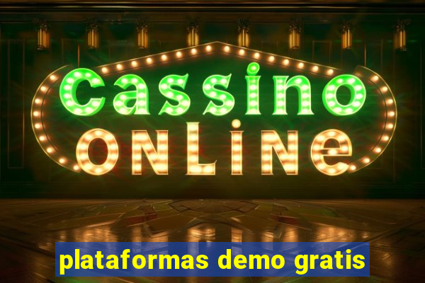 plataformas demo gratis