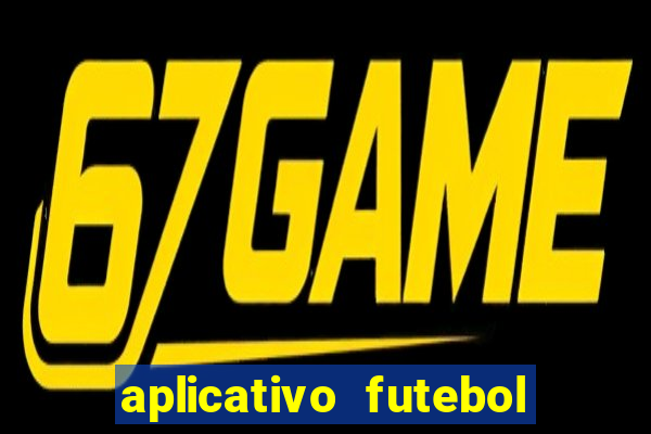 aplicativo futebol caminho da sorte
