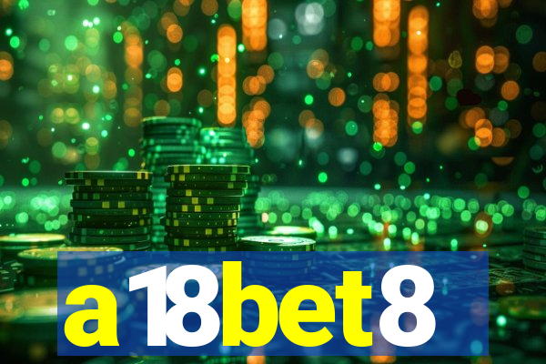 a18bet8