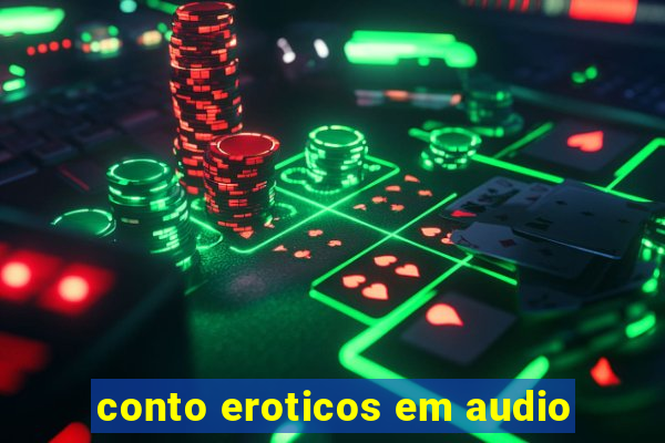 conto eroticos em audio