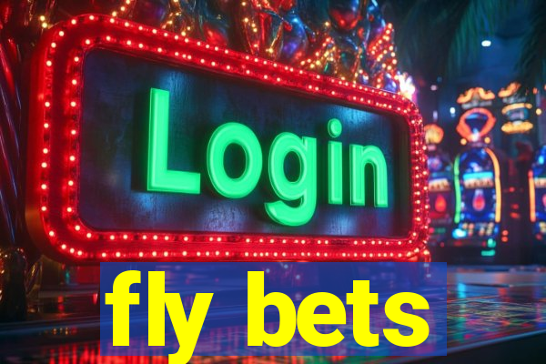 fly bets