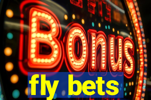 fly bets