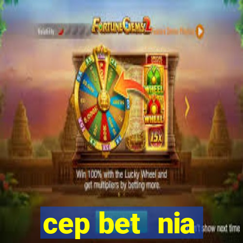 cep bet  nia