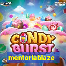 mentoriablaze