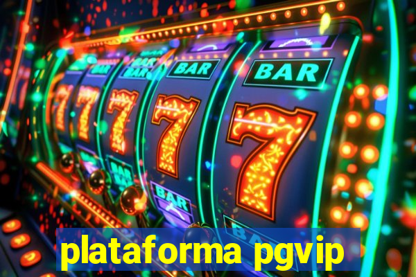 plataforma pgvip