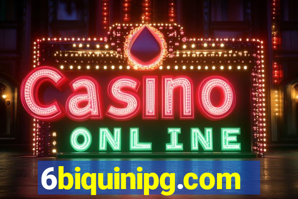 6biquinipg.com