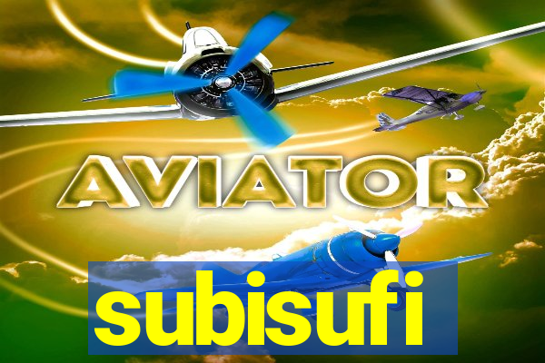 subisufi