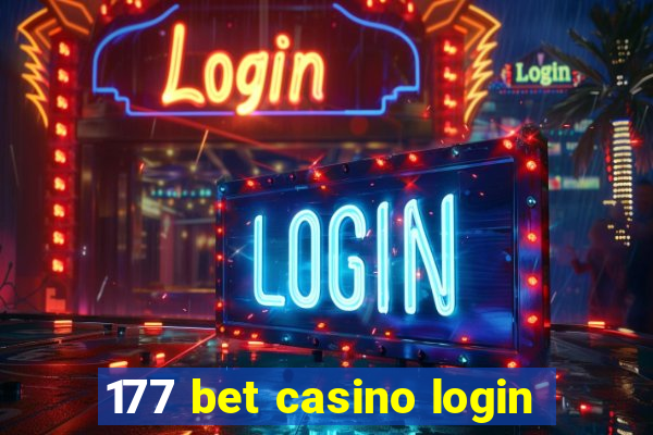 177 bet casino login