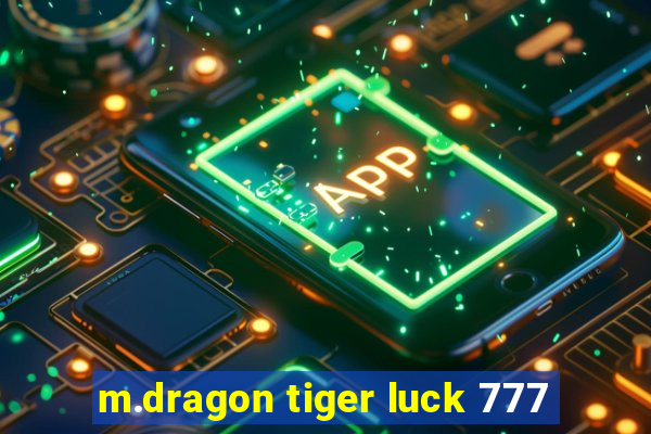 m.dragon tiger luck 777