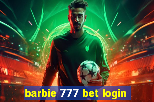 barbie 777 bet login
