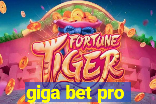 giga bet pro