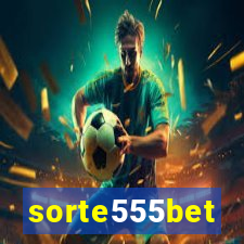 sorte555bet
